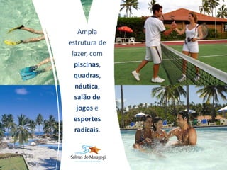 ACOMODAÇÕES236 apartamentos, distribuídos em 7 blocos.