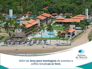 Em opções a lacartee buffet e exclusiva cafeteria no lobby. 