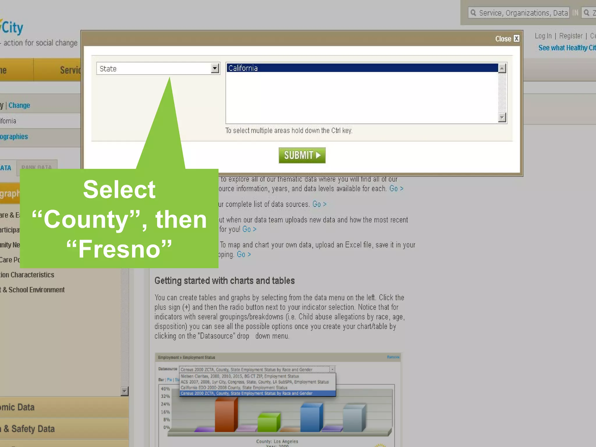 Select
“County”, then
  “Fresno”
 