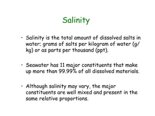 [object Object],[object Object],[object Object],Salinity 
