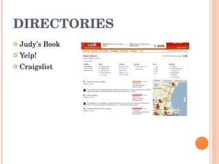 DIRECTORIES Judy’s Book Yelp! Craigslist 