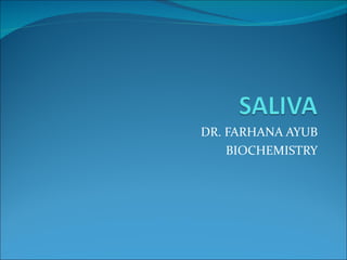 DR. FARHANA AYUB BIOCHEMISTRY 