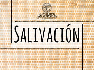 Salivación
 