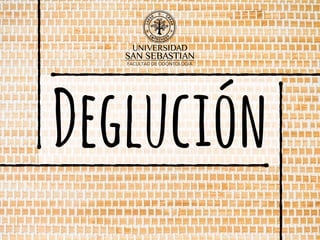 Deglución
 
