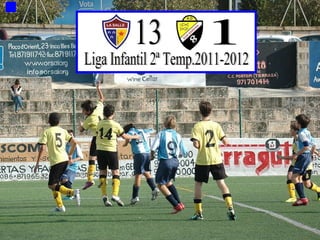 Liga Infantil 2ª Temp.2011-2012 13 1 
