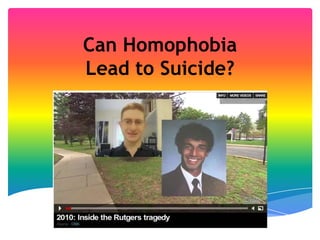 Can Homophobia Lead to Suicide? 