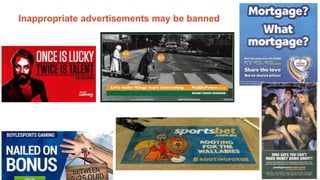 The University of Sydney Page 3
Inappropriate advertisements may be banned
 