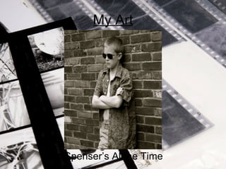 My Art Spenser’s Alone Time 