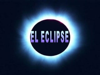 EL ECLIPSE 