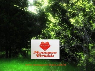 www.mensagensvirtuais.com.br 