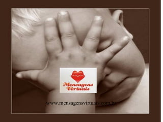 www.mensagensvirtuais.com.br 