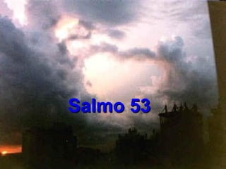 Salmo 53 