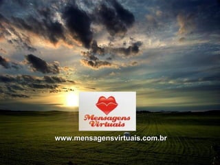 www.mensagensvirtuais.com.br 