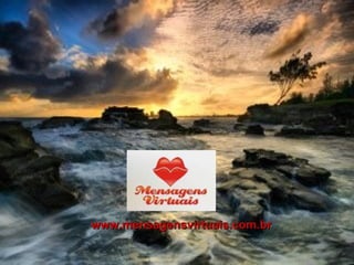 www.mensagensvirtuais.com.br 