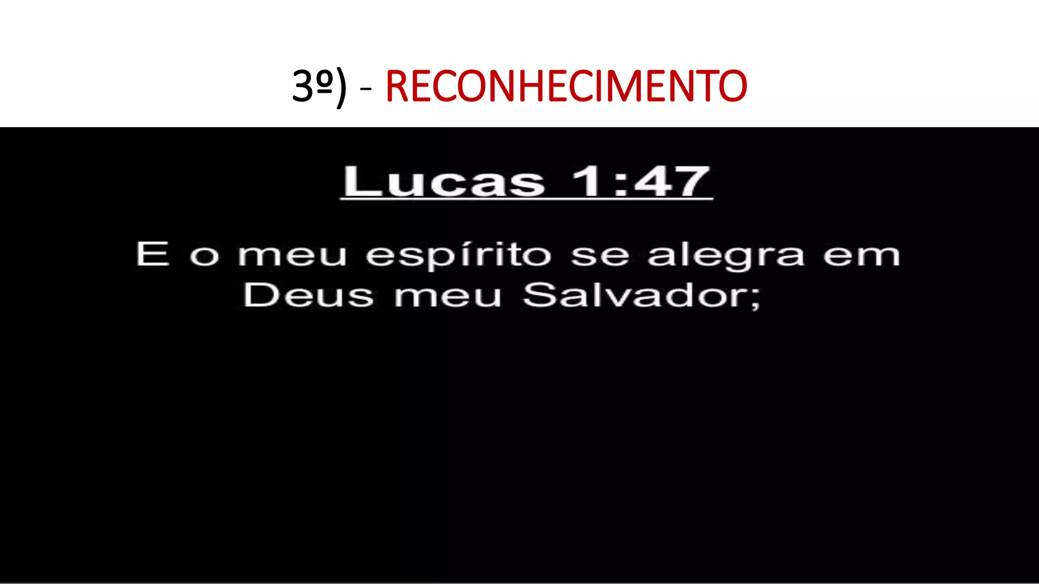 3º) - RECONHECIMENTO