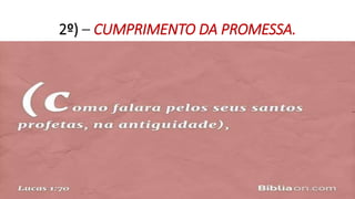 2º) – CUMPRIMENTO DA PROMESSA.
 