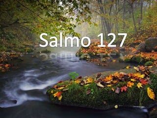 Salmo 127 