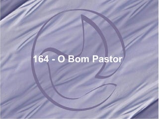 164 - O Bom Pastor   