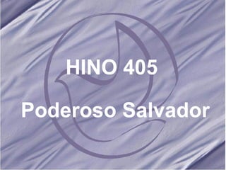 Poderoso Salvador HINO 405 