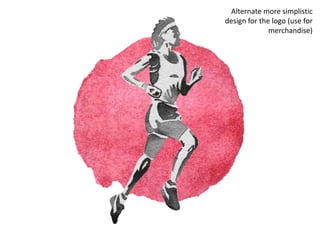 Alternate more simplistic
design for the logo (use for
merchandise)
 