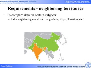 Requirements - neighboring territories To compare data on certain subjects India neighboring countries: Bangladesh, Nepal, Pakistan, etc. 