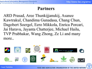 Partners ARD Prasad, Aree Thunkijjanukij, Asanee Kawtrakul, Chandima Gunadasa, Chang Chun, Dagobert Soergel, Eero Mikkola, Enrica Porcari, Jai Haravu, Jayanta Chatterjee, Michael Hailu, TVP Prabhakar, Wang Zhong, Ze Li and many more..  