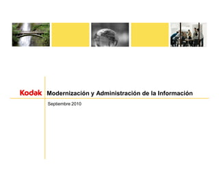 Solutions for Business
Modernización y Administración de la Información
Septiembre 2010
 
