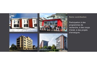 Notre contribution
Participation à des
programmes de
recherche, à des coups
d‘éclat, à des projets
d‘envergure.
 
