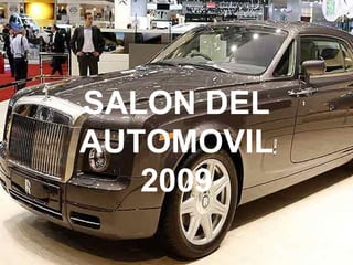 SALON DEL AUTOMOVIL 2009 