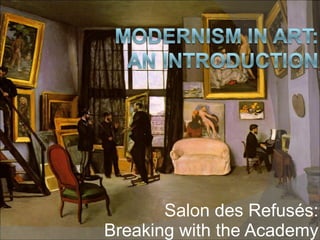 Salon des Refusés: Breaking with the Academy 