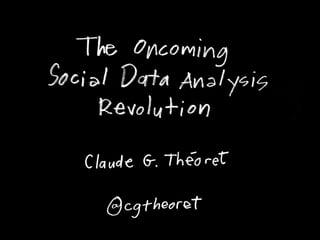 CGT talk at Infopresse
      @cgtheoret
La Révolution des données sociales
 