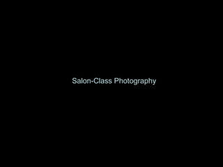 Salon-Class Photography 