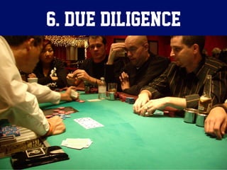 6. Due diligence
 