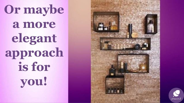 Or Maybe A More Elegant Approach Is For You Or Maybe A More Elegant Approach Is For You