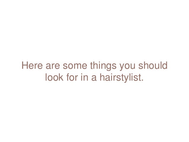 Salon Services In Palatine Il What To Look For In A Hairstylist