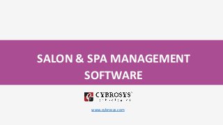 SALON & SPA MANAGEMENT
SOFTWARE
www.cybrosys.com
 