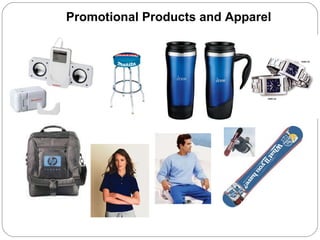 Promotional Products and Apparel                                      