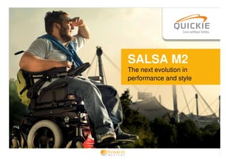 The	next	evolution	in
performance	and	style
SALSA	M2
 