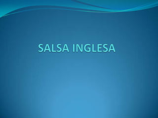 SALSA INGLESA 