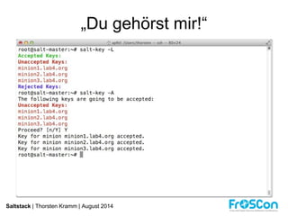 „Du gehörst mir!“ 
Saltstack | Thorsten Kramm | August 2014 
 