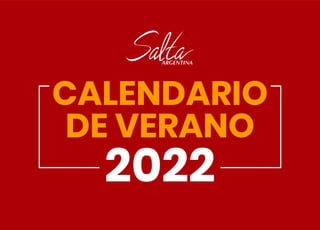 CALENDARIO
DE VERANO
2022
 