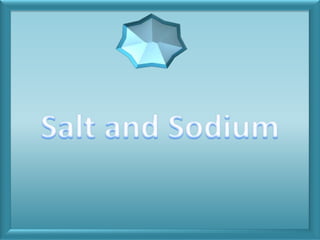 Salt and Sodium 