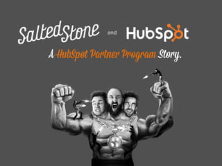 and
A HubSpot Partner Program Story.
 