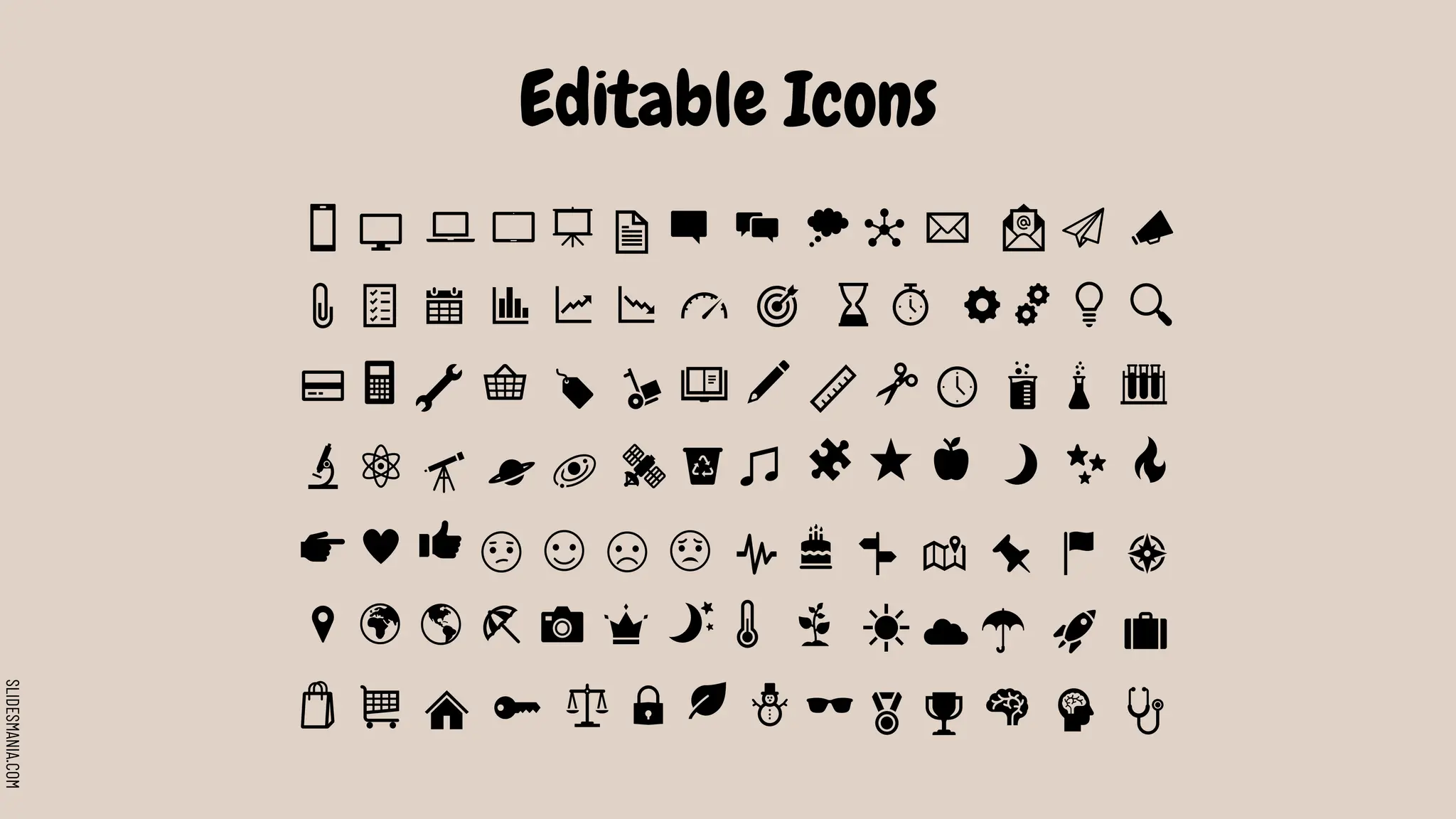 SLIDESMANIA.COM
Editable Icons
 