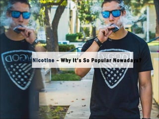 Salt Nicotine – Why It’s So Popular Nowadays?
 