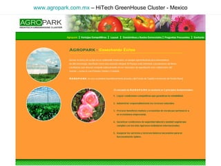 www.agropark.com.mx  – HiTech GreenHouse Cluster - Mexico 