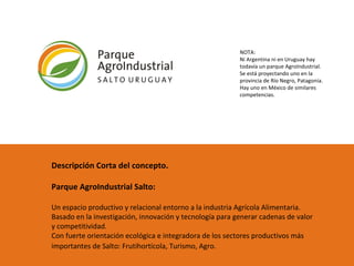 Descripción Corta del concepto.  Parque AgroIndustrial Salto: Un espacio productivo y relacional entorno a la industria Ag...