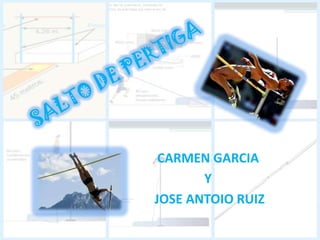 CARMEN GARCIA
Y
JOSE ANTOIO RUIZ

 