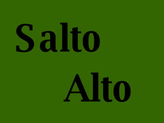 Salto Alto 