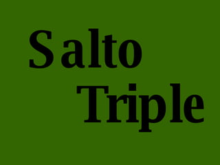 Salto Triple 